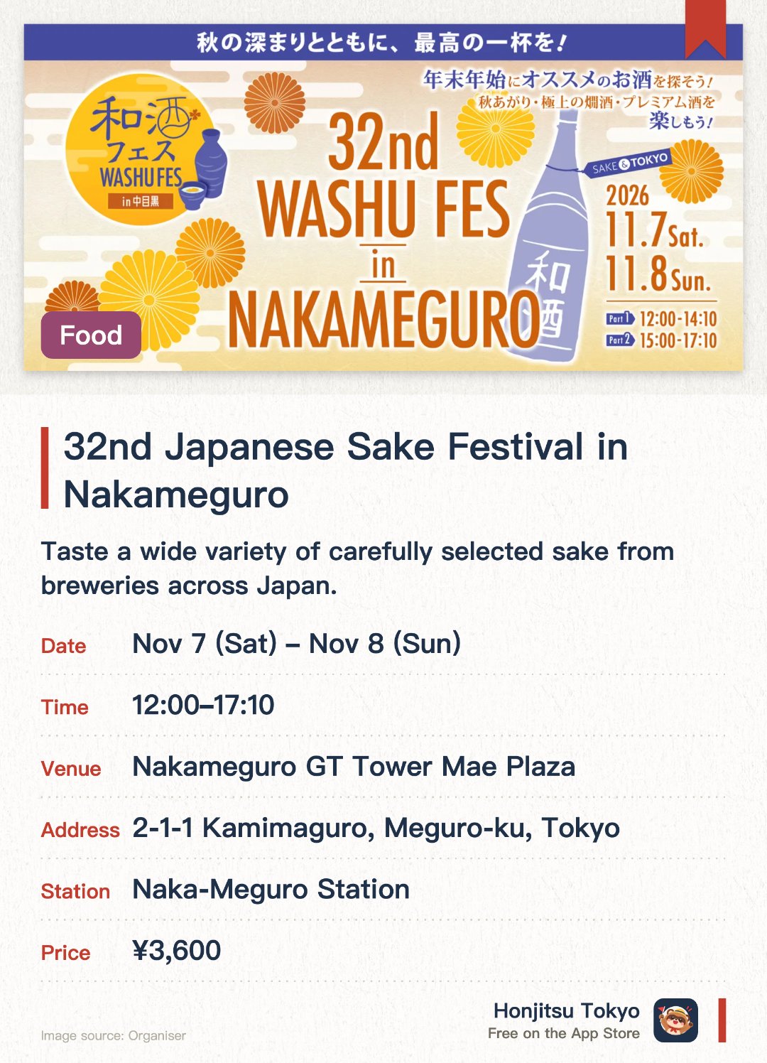 32nd Japanese Sake Festival in Nakameguro. Selected dates · next 7 Nov · Nakameguro GT Tower Mae Plaza. Taste a wide variety of carefully selected sake from breweries across Japan. Compare different regional brewing styles and flavors at professional tasting sessions